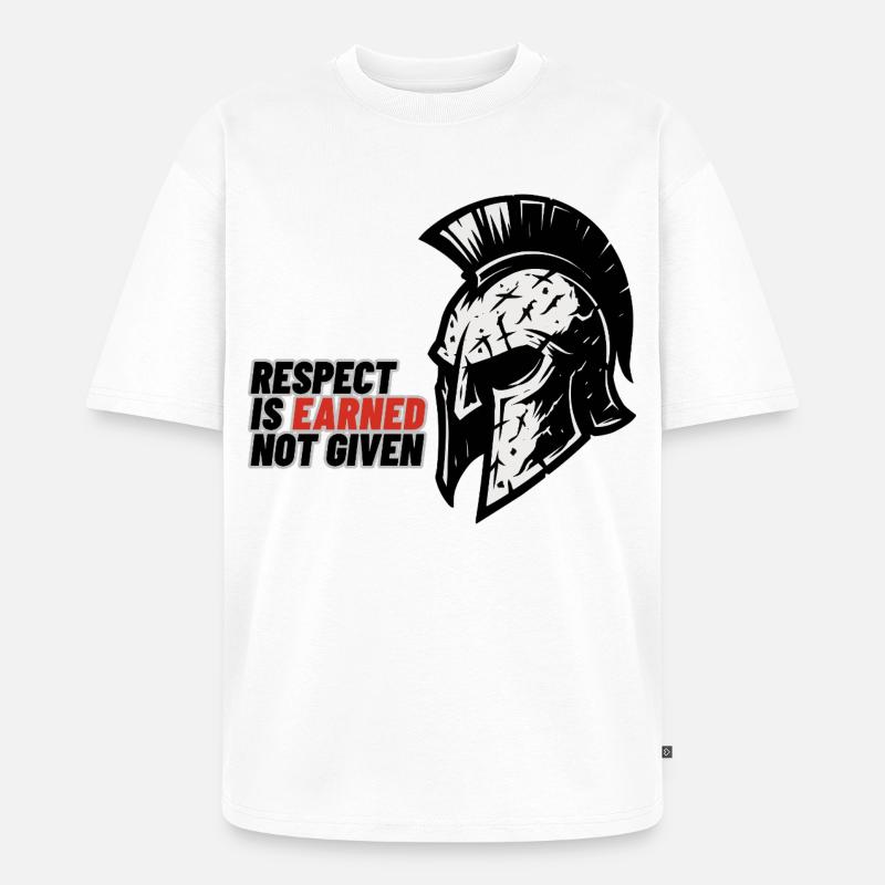 Respect Is earned not given – Spartanerhelm - Unisex Premium Oversized Bio T-Shirt - Weiß