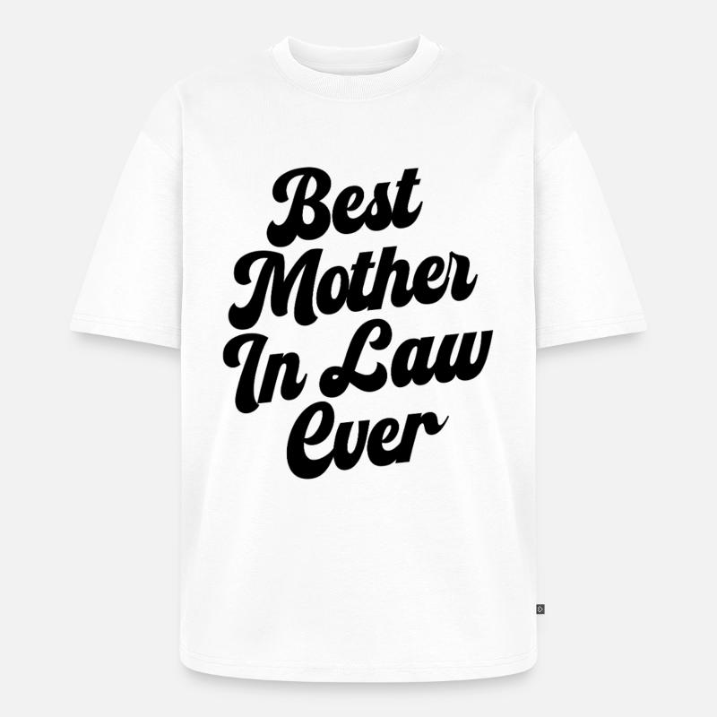 Die beste Schwiegermutter aller Zeiten - Unisex Premium Oversized Bio T-Shirt - Weiß