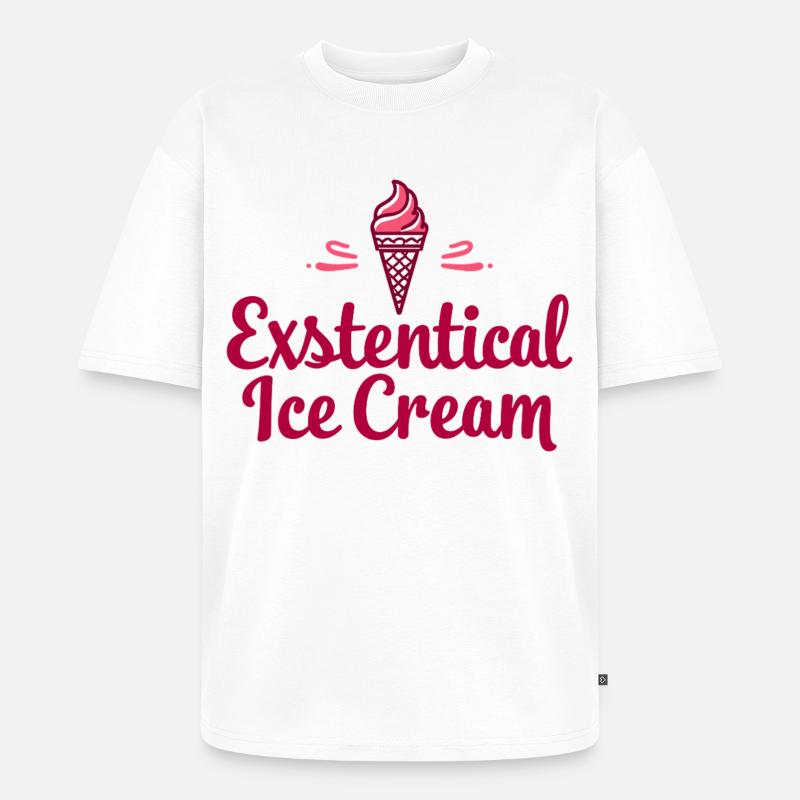 Existenzielle Eiscreme Lustiger Spruch Eis Waffel - Unisex Premium Oversized Bio T-Shirt - Weiß