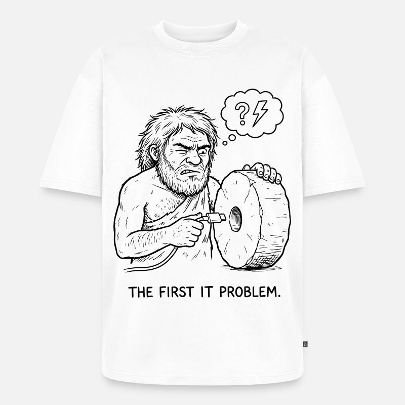 The First IT Problem - Unisex Premium Oversized Bio T-Shirt - Weiß