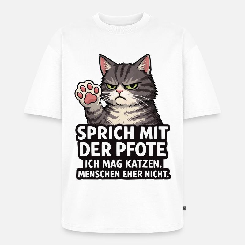 Sprich mit der Pfote – Grumpy Katze - Unisex Premium Oversized Bio T-Shirt - Weiß