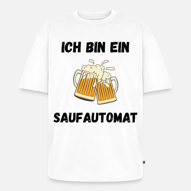 Ich bin ein Saufautomat - Unisex Premium Oversized Bio T-Shirt - Weiß