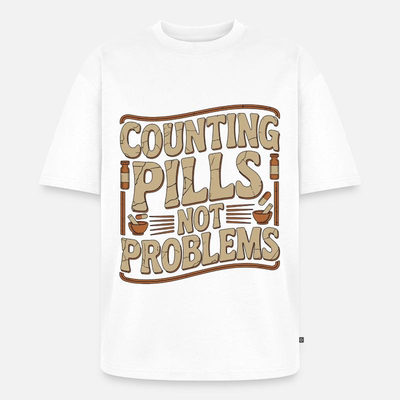 Pharmacist Student Counting Pills Pharmacy Trainee - Unisex Premium Oversized Bio T-Shirt - Weiß