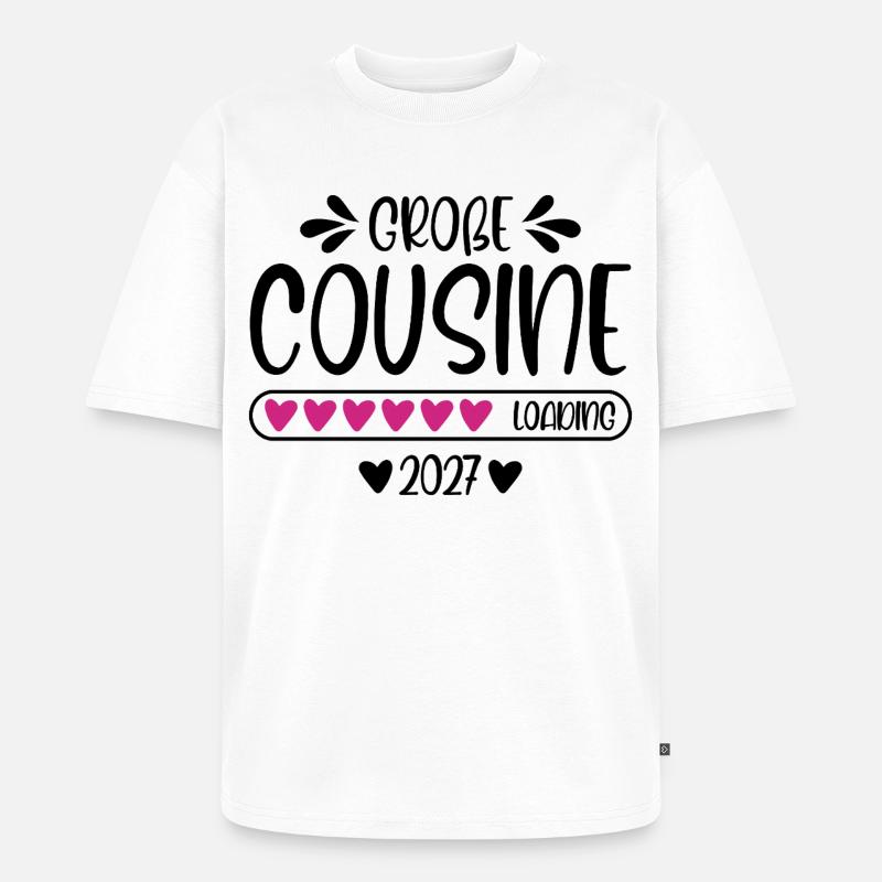 Große Cousine 2027 loading - Unisex Premium Oversized Bio T-Shirt - Weiß