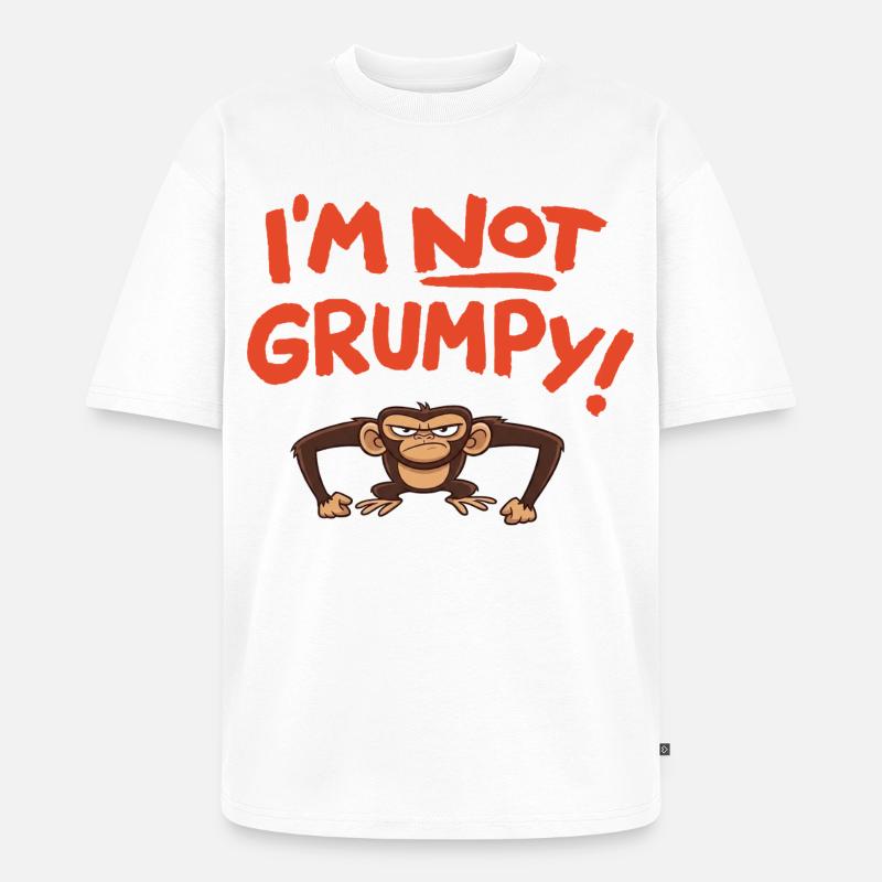 I´m not grumpy - Unisex Premium Oversized Bio T-Shirt - Weiß
