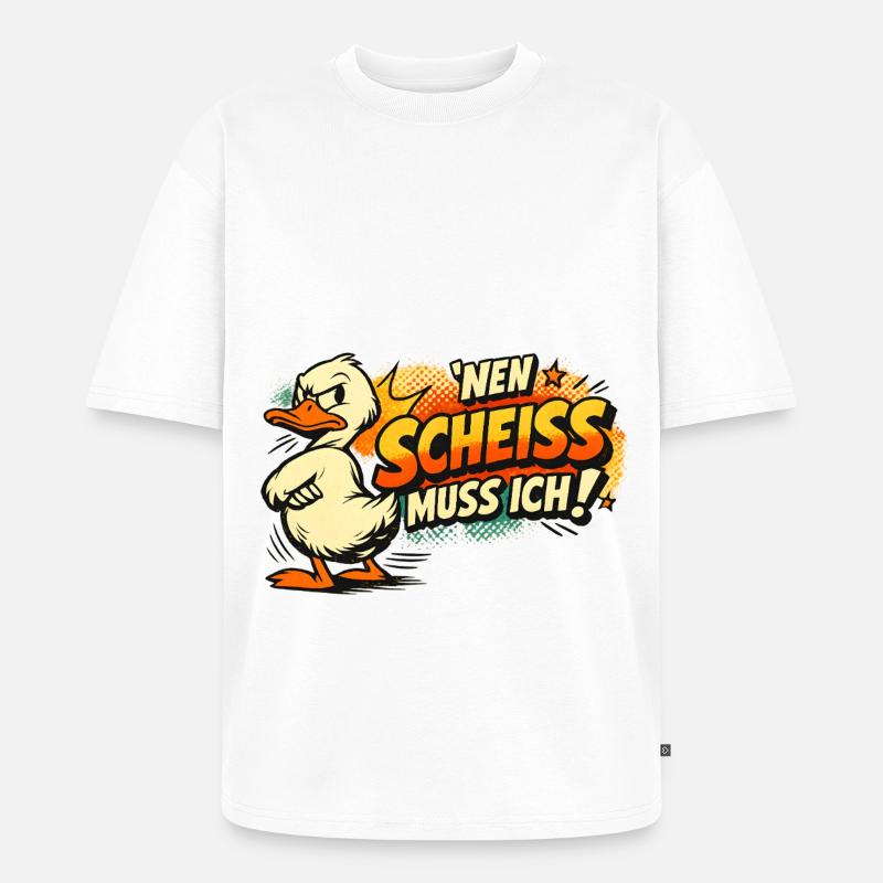 Einen Scheiss muss ich! Lustiges Statement - Unisex Premium Oversized Bio T-Shirt - Weiß