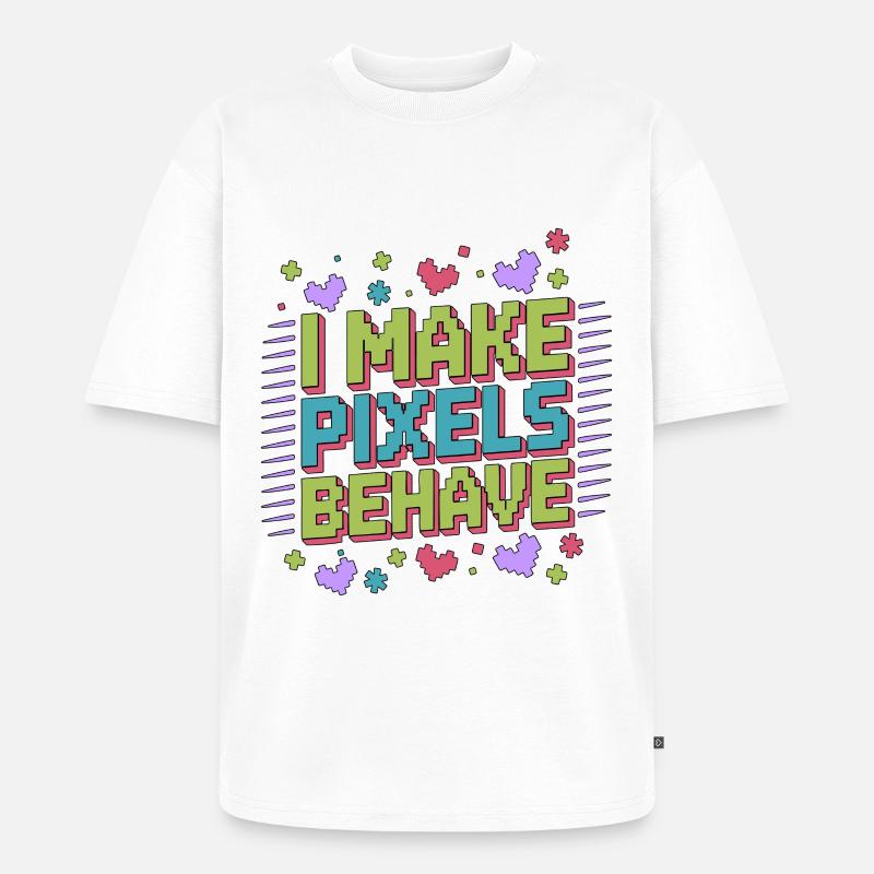 Graphiste Designer I Make Pixels Graphiste - T-shirt Premium bio oversize Unisexe - blanc