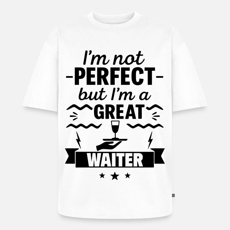 Pas parfait mais un super serveur - T-shirt Premium bio oversize Unisexe - blanc