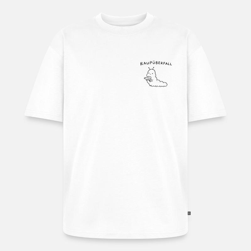 Raupüberfall - Unisex Premium Oversized Bio T-Shirt - Weiß