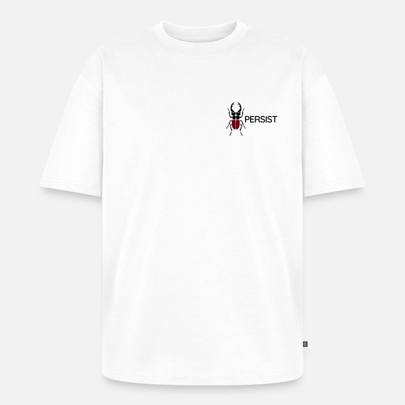 Hirschkäfer – Persist - Unisex Premium Oversized Bio T-Shirt - Weiß