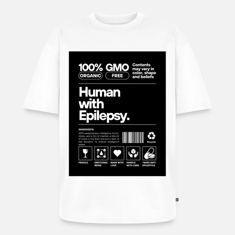 Human with Epilepsy - Unisex Premium Oversized Organic T-Shirt - white