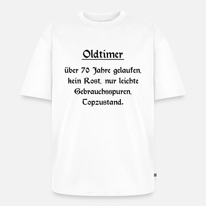 Oldtimer - 70 Anniversaire - T-shirt Premium bio oversize Unisexe - blanc