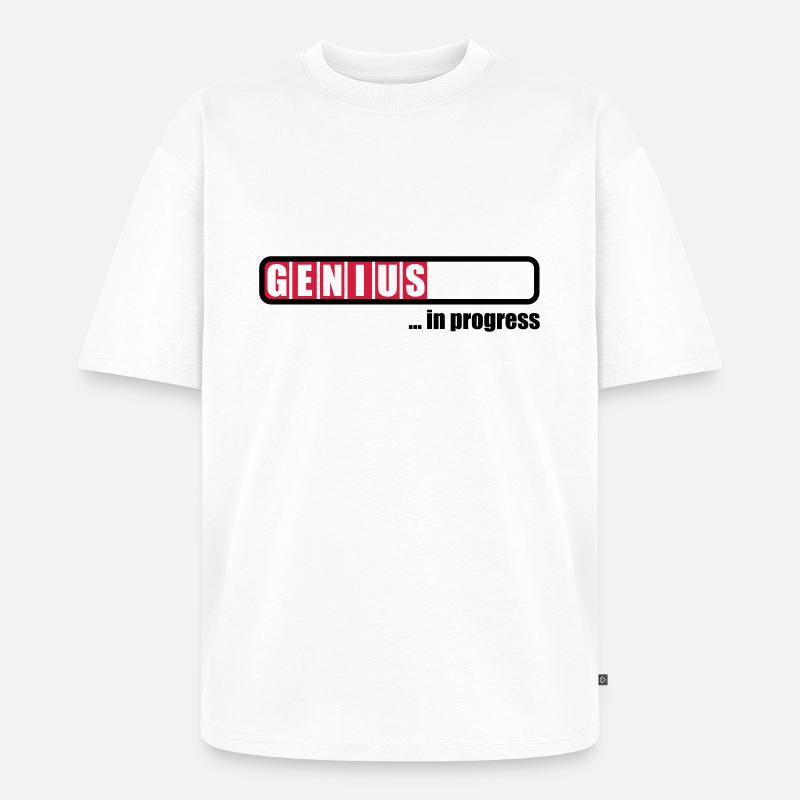 Genius in progress - Unisex Premium Oversized Bio T-Shirt - Weiß