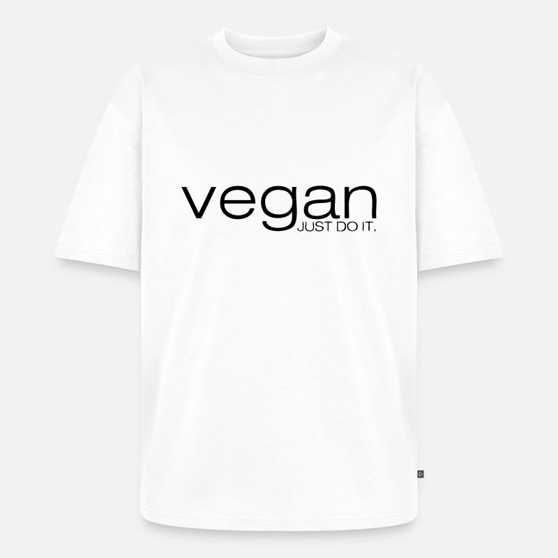 Vegan just do it - Unisex Premium Oversized Bio T-Shirt - Weiß