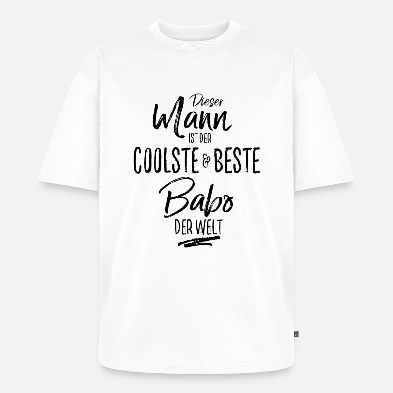 Babo der Beste (s) - Unisex Premium Oversized Bio T-Shirt - Weiß