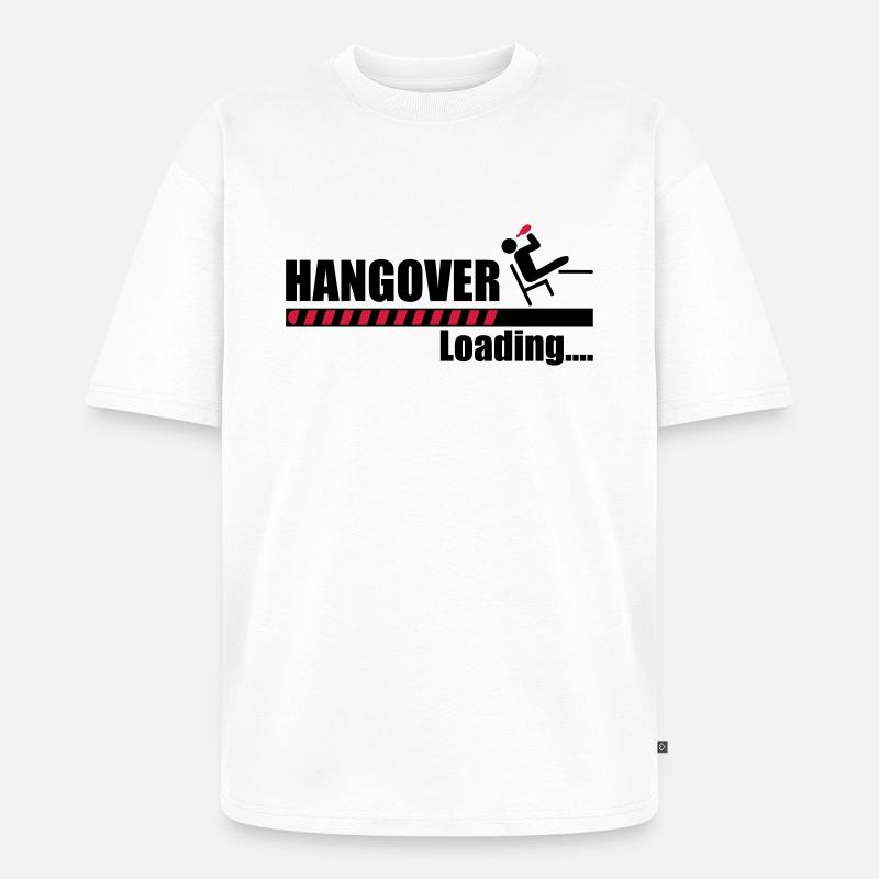 Hangover loading - Unisex Premium Oversized Bio T-Shirt - Weiß