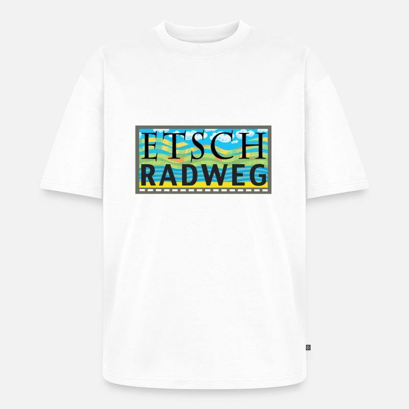 Etsch-Radweg - Unisex Premium Oversized Bio T-Shirt - Weiß