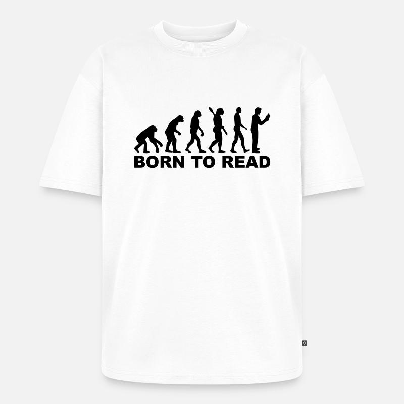 Evolution born to read - Unisex Premium Oversized Organic T-Shirt - white