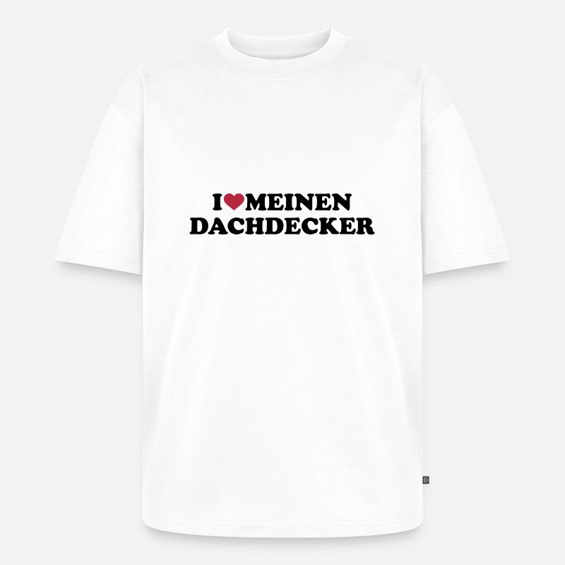 Dachdecker - Unisex Premium Oversized Bio T-Shirt - Weiß