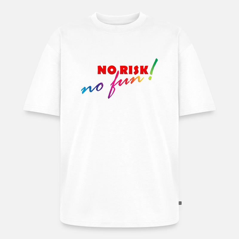 AUCUN RISQUE - NO FUN - T-shirt Premium bio oversize Unisexe - blanc