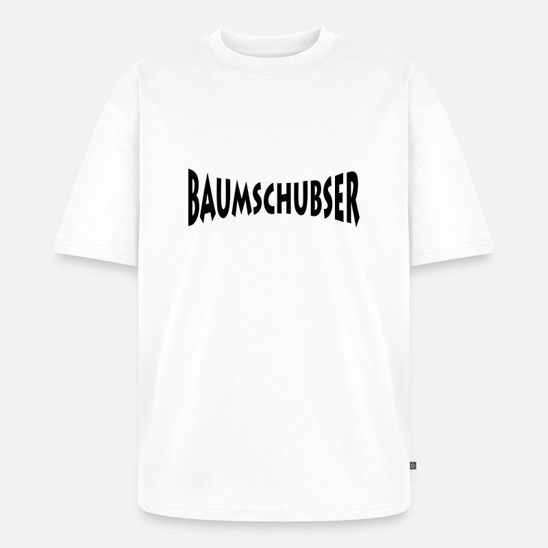 Baumschubser - Unisex Premium Oversized Bio T-Shirt - Weiß