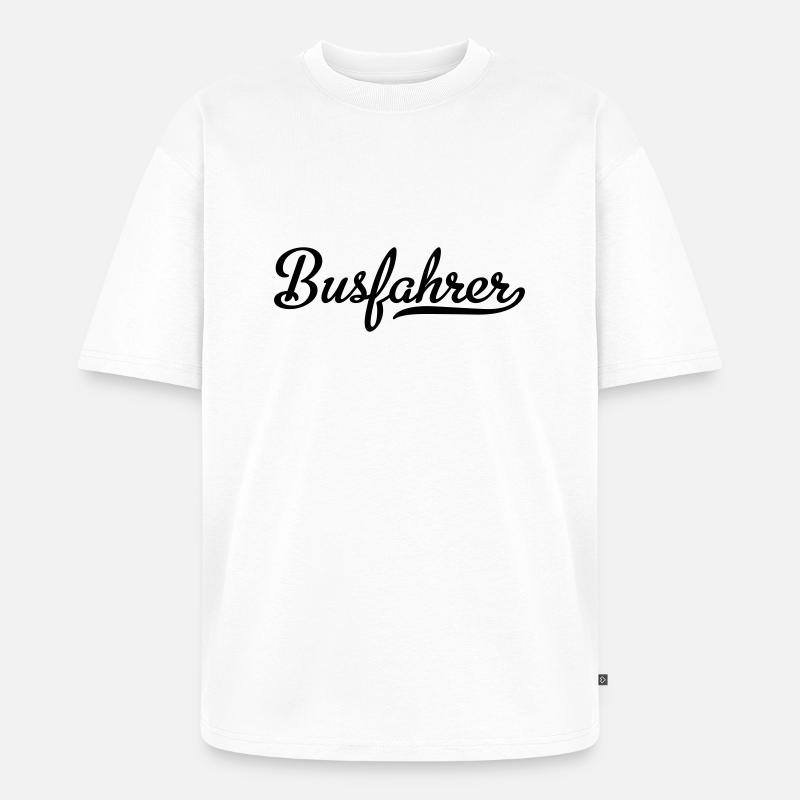 Busfahrer - Unisex Premium Oversized Bio T-Shirt - Weiß