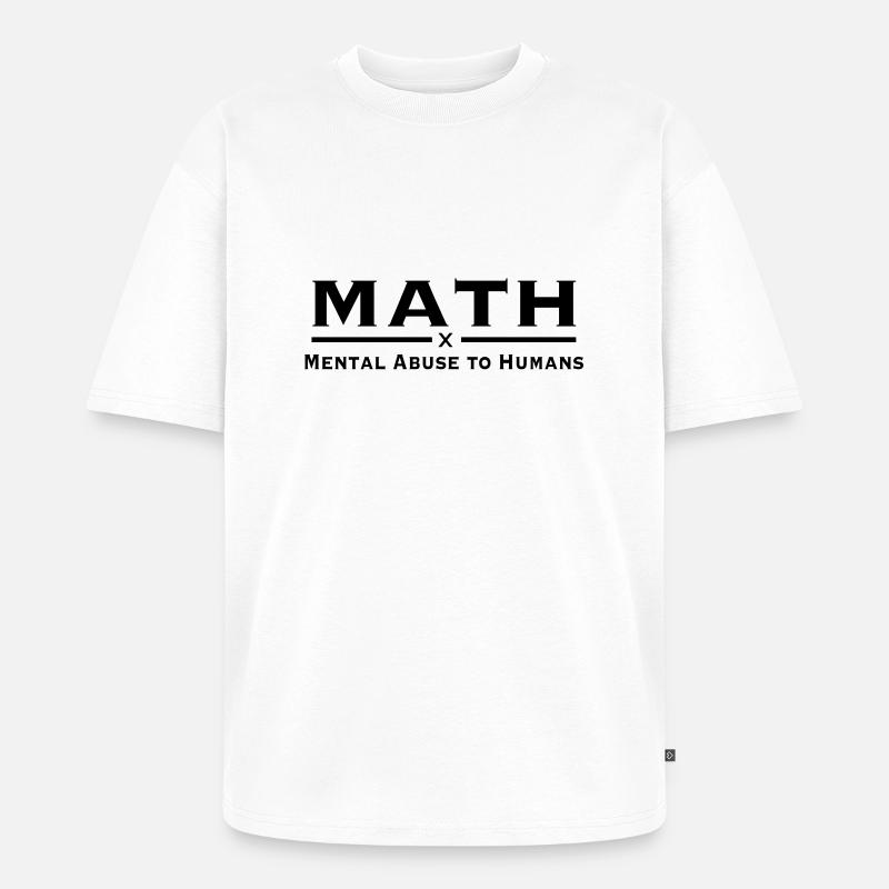 math - Unisex Premium Oversized Bio T-Shirt - Weiß