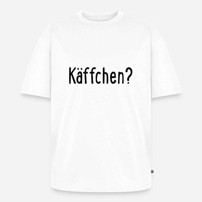 käffchen - Unisex Premium Oversized Bio T-Shirt - Weiß