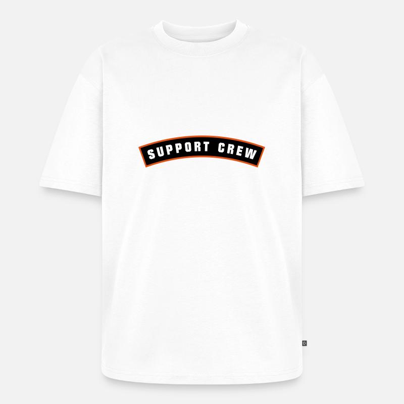SUPPORT CREW Patch - Unisex Premium Oversized Bio T-Shirt - Weiß