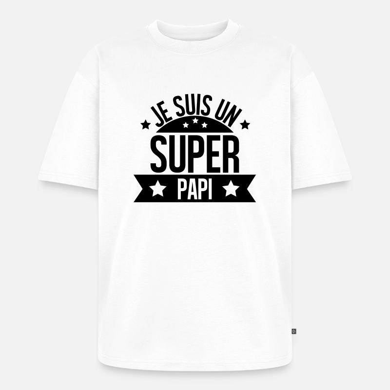 je suis un super papi - T-shirt Premium bio oversize Unisexe - blanc