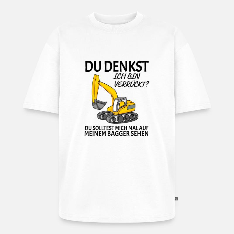 Baggerfahrer Bagger - Unisex Premium Oversized Bio T-Shirt - Weiß