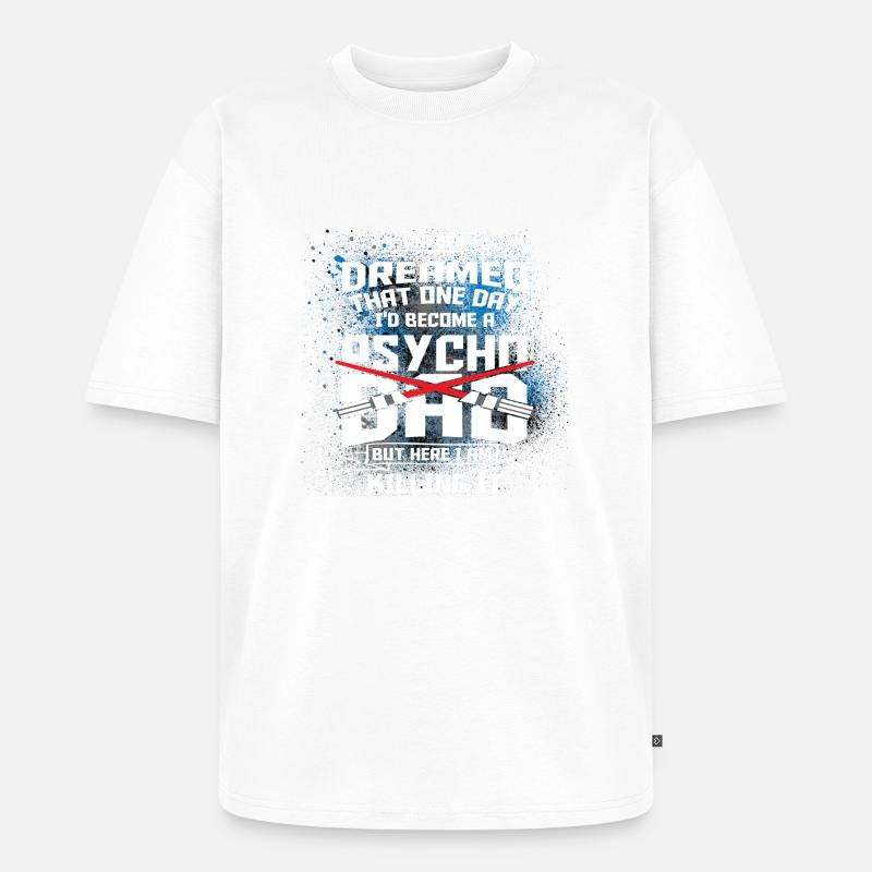 PSYCHO DARTH DAD X2X - Unisex Premium Oversized Bio T-Shirt - Weiß