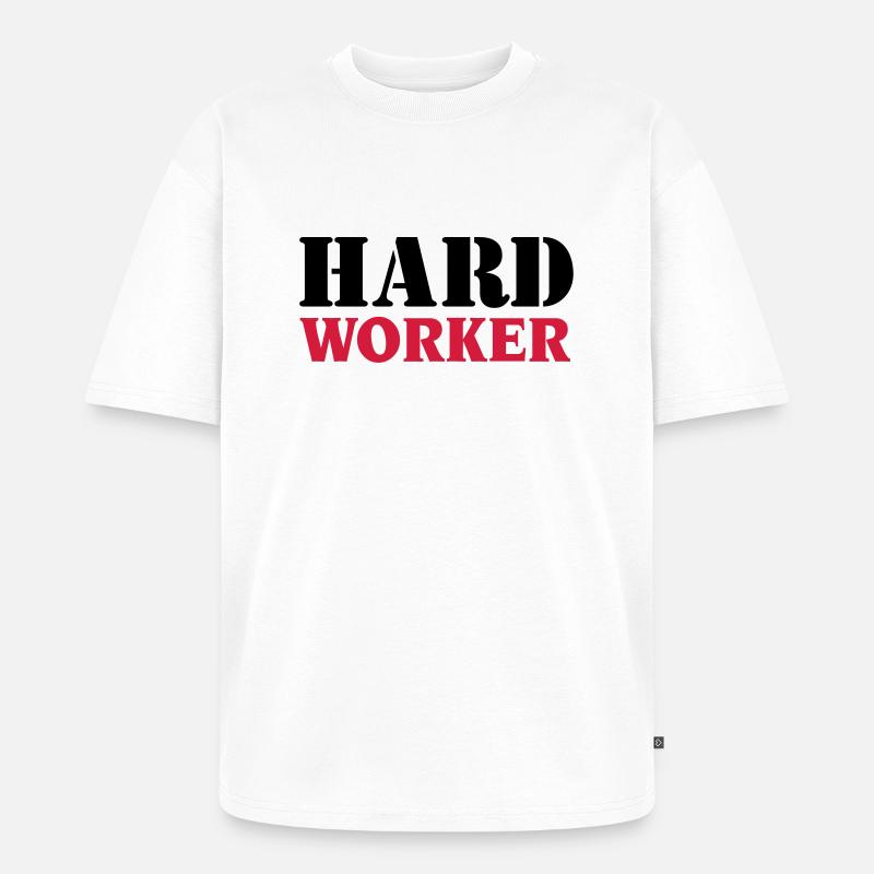Hard worker - Unisex Premium Oversized Bio T-Shirt - Weiß