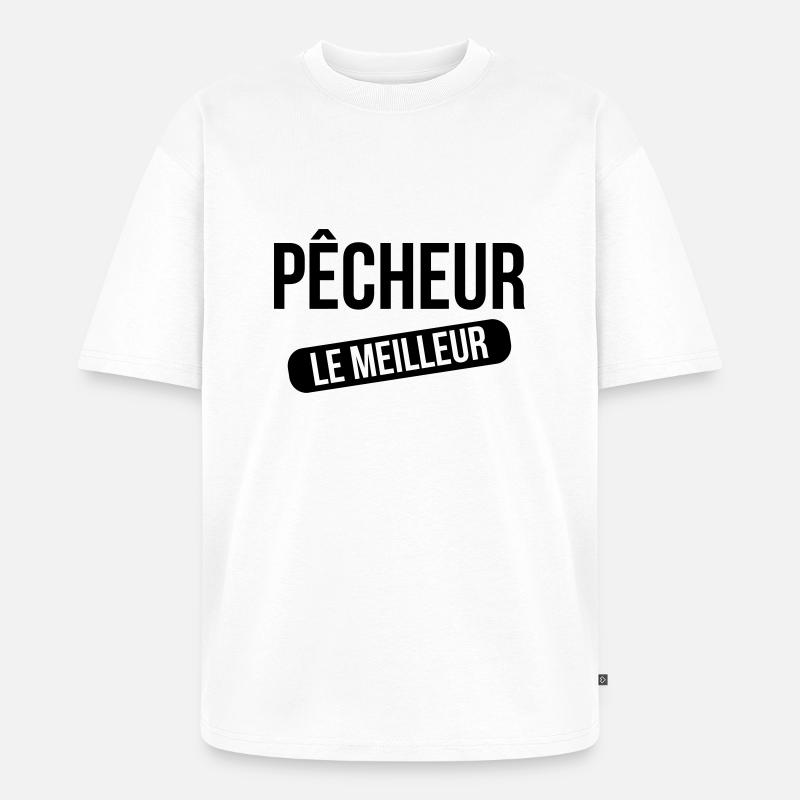 Le Meilleur Pêcheur - Unisex Premium Oversized Bio T-Shirt - Weiß