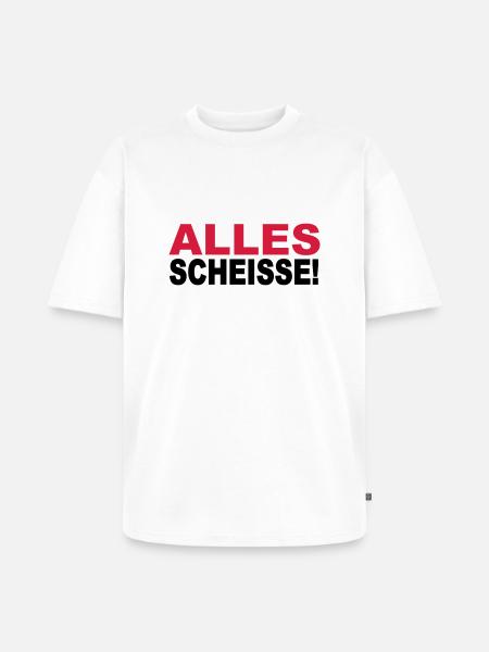 Alles Scheisse! - Unisex Premium Oversized Bio T-Shirt - Weiß