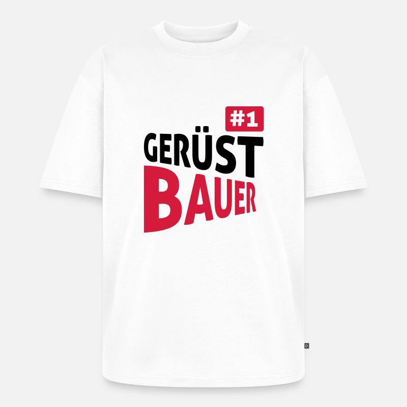 Gerüstbauer - Unisex Premium Oversized Bio T-Shirt - Weiß