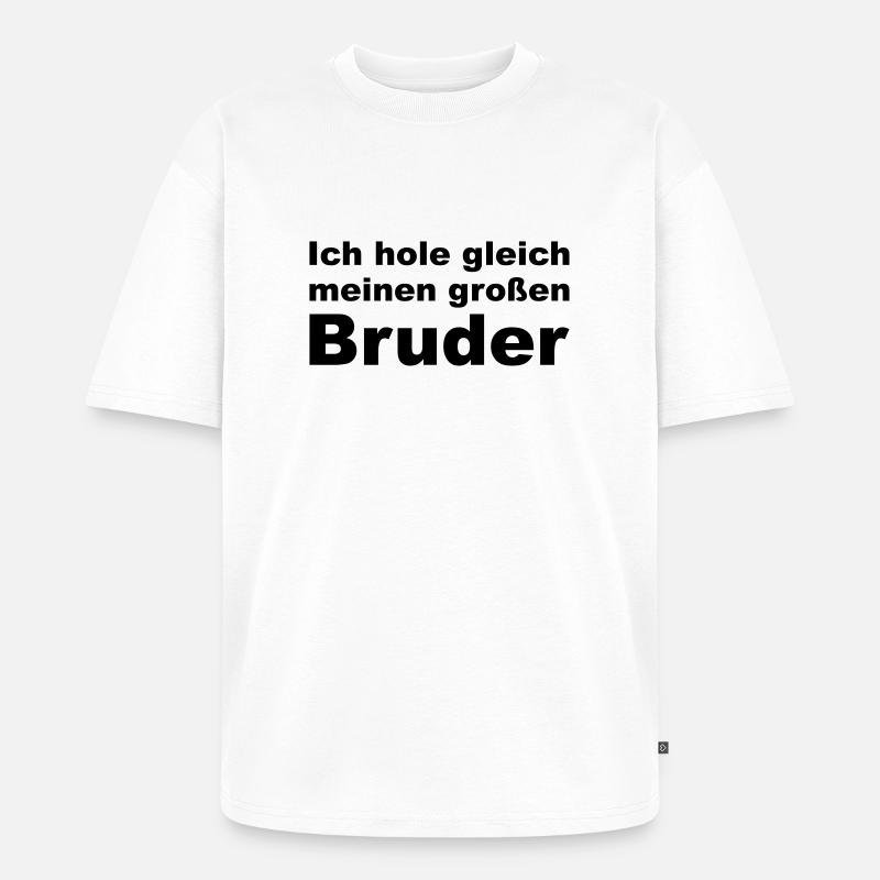 Ich hole meinen Bruder - Unisex Premium Oversized Bio T-Shirt - Weiß