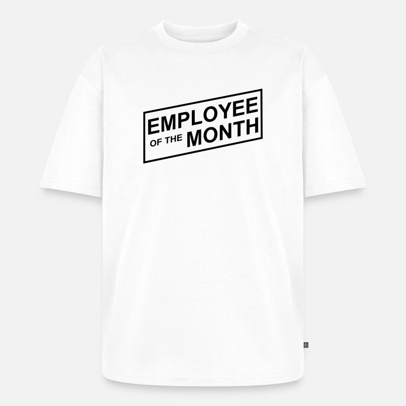 Employé du mois - T-shirt Premium bio oversize Unisexe - blanc
