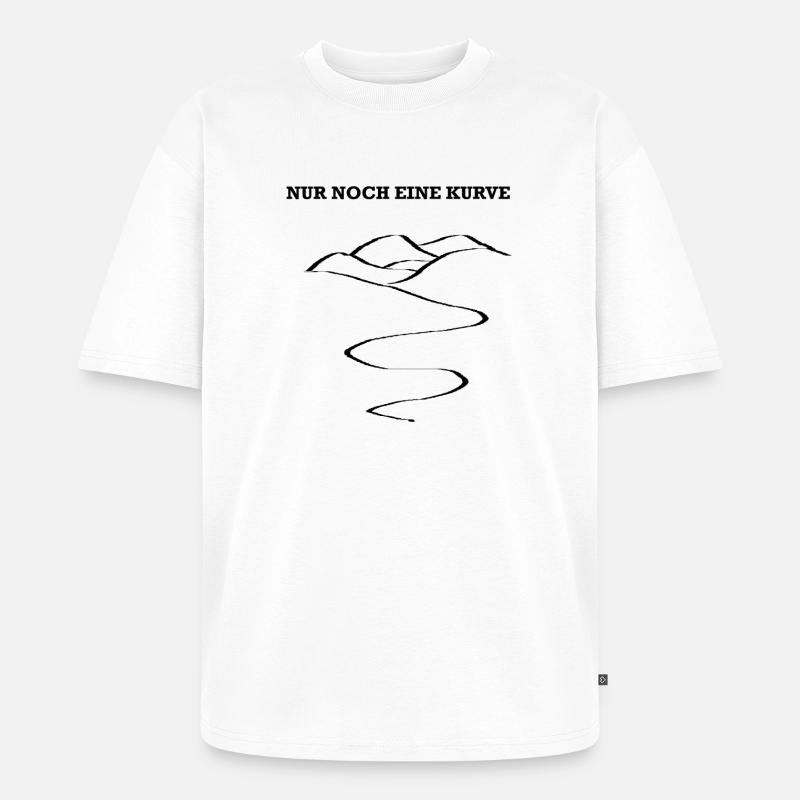 Nur noch eine Kurve - Unisex Premium Oversized Bio T-Shirt - Weiß