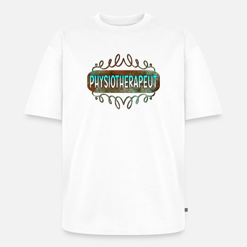 Physiotherapeut - Unisex Premium Oversized Bio T-Shirt - Weiß