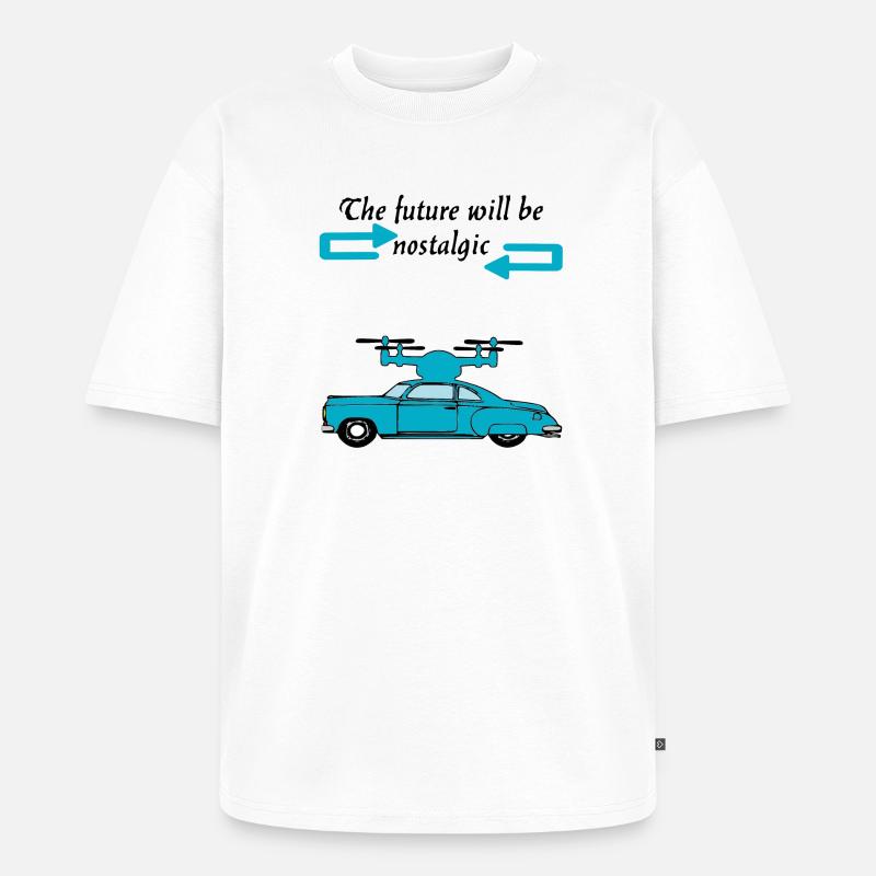 Der Futur wird nostalgisch sein - Unisex Premium Oversized Bio T-Shirt - Weiß