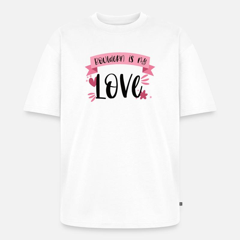 Bouldern Klettern Boulderin Berge Geschenk - Unisex Premium Oversized Bio T-Shirt - Weiß