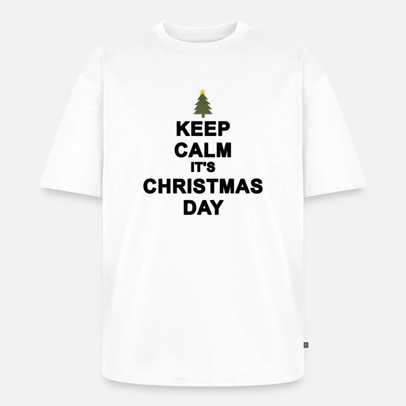 Keep calm Christmas - Unisex Premium Oversized Organic T-Shirt - white