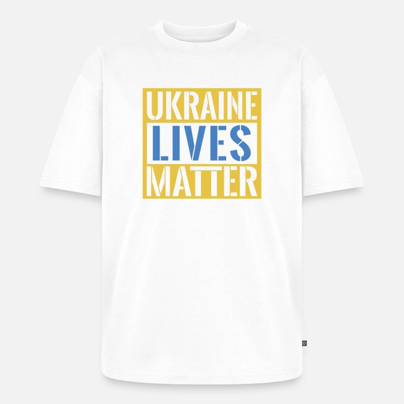 Ukraine Lives Matter Bold Statement - Unisex Premium Oversized Bio T-Shirt - Weiß