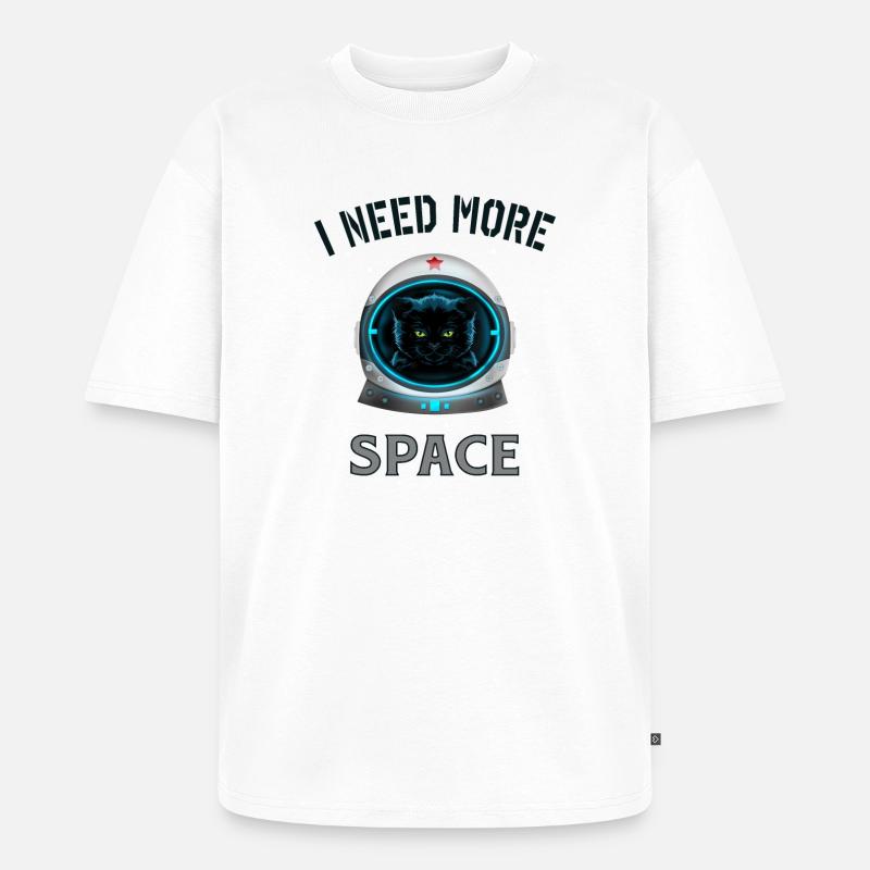 I need more space cat - Unisex Premium Oversized Bio T-Shirt - Weiß