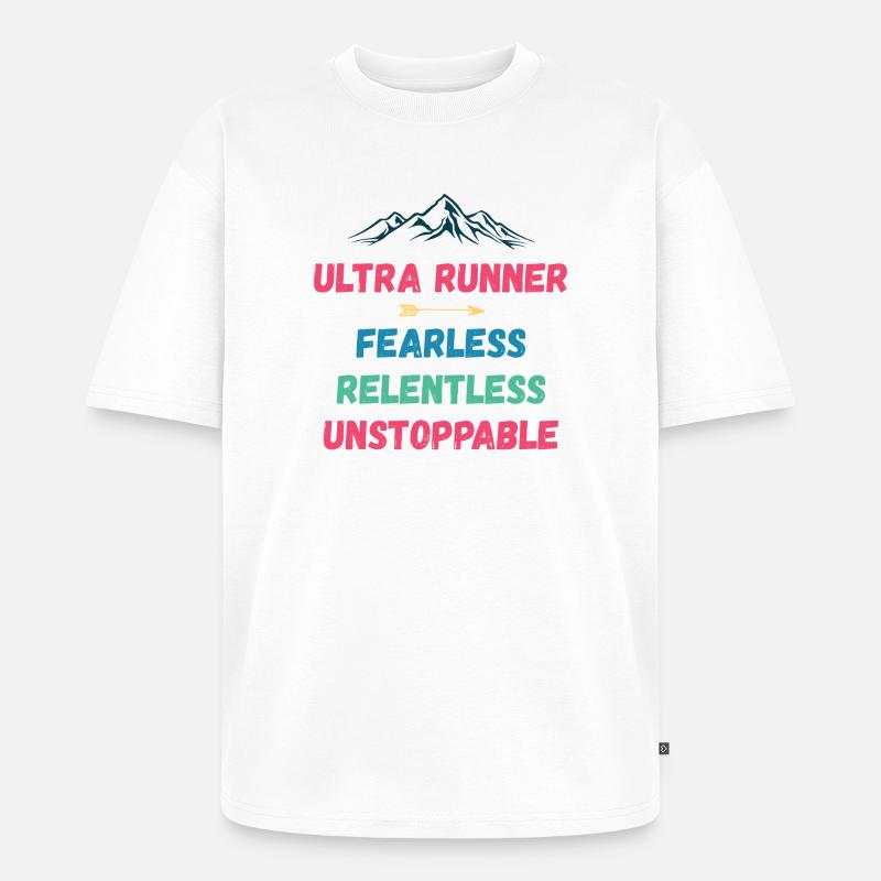 Ultra Runnner - Intrépide. Implacable. Imparable. - T-shirt Premium bio oversize Unisexe - blanc