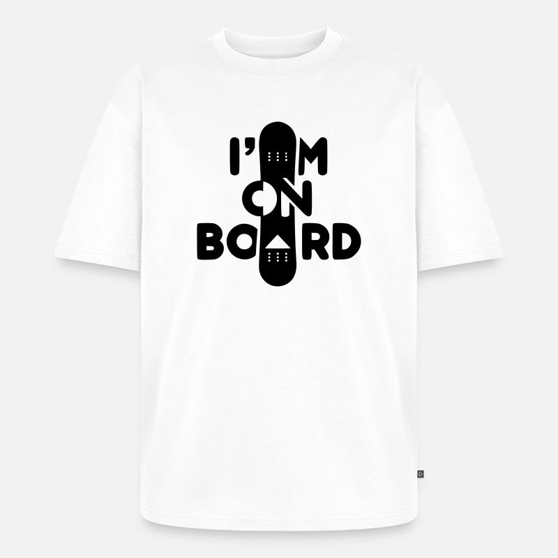 Ich bin an Bord -Snowboard - Unisex Premium Oversized Bio T-Shirt - Weiß