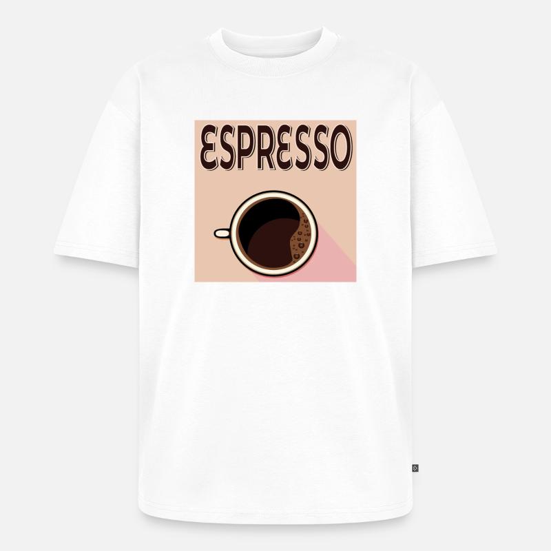 Espresso Café - Unisex Premium Oversized Bio T-Shirt - Weiß