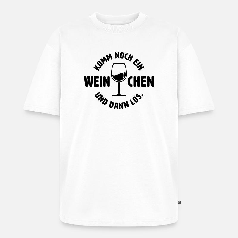 Noch ein Weinchen - Unisex Premium Oversized Bio T-Shirt - Weiß