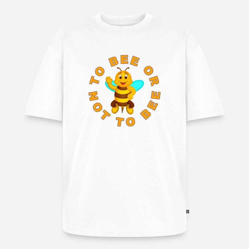 Biene oder nicht Biene - Unisex Premium Oversized Bio T-Shirt - Weiß